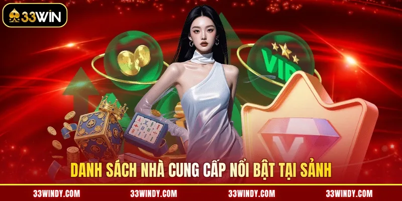 Danh sách nhà cung cấp nổi bật tại sảnh